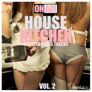 VA - House Kitchen, Vol. 2 (Selected House Tracks) (2013) 