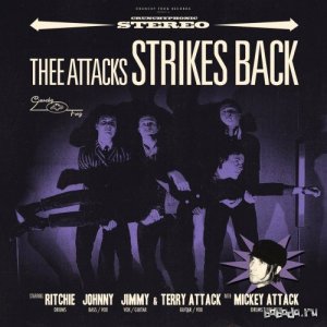  Thee Attacks - Strikes Back (2016) 